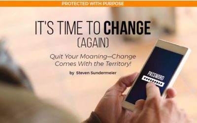 It’s Time To Change [Again] – Quit Your Moaning-Change Comes With the Territory!